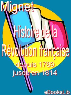cover image of Histoire de la Révolution française depuis 1789 jusqu'en 1814. 1